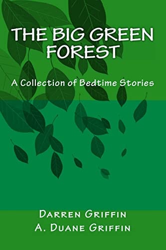 The Big Green Forest A Collection of Bedtime Stories