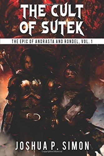 The Cult of Sutek The Epic of Andrasta and Rondel, Vol. 1