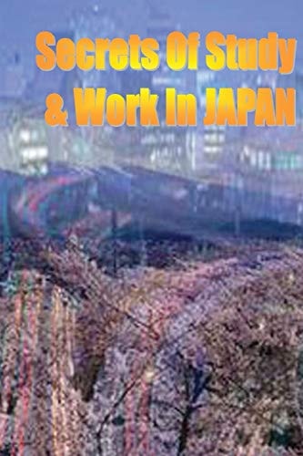 Secrets of Study and Work in JAPAN English Version 1
