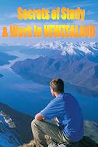 Secrets of Study and Work in NEW ZEALAND English Version 1
