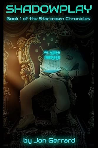 Shadowplay Book One of the Starcrown Chronicles