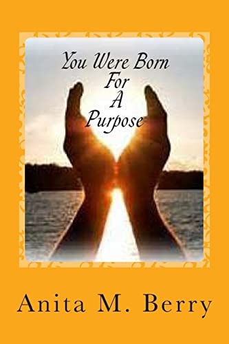 You Were Born For A Purpose