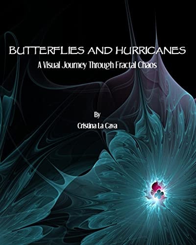 Butterflies and Hurricanes A Visual Journey Through Fractal Chaos