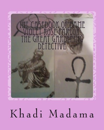 The Casebook of Dame Violet Rose-Parlor The Great Gardening Detective