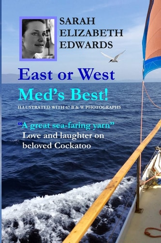 East Or West Med's Best Illustrated with 68 B and W Photographs