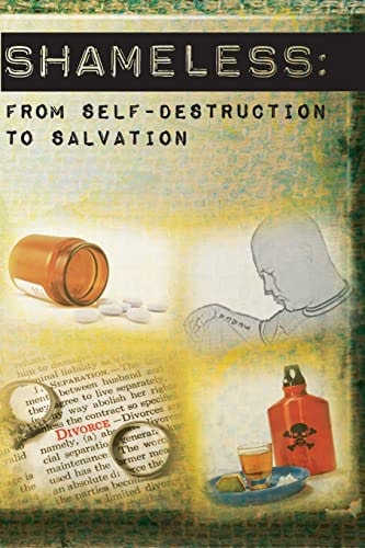 Shameless From Self-Destruction to Salvation