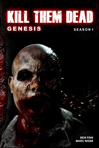 Kill Them Dead Genesis: Complete Season 1