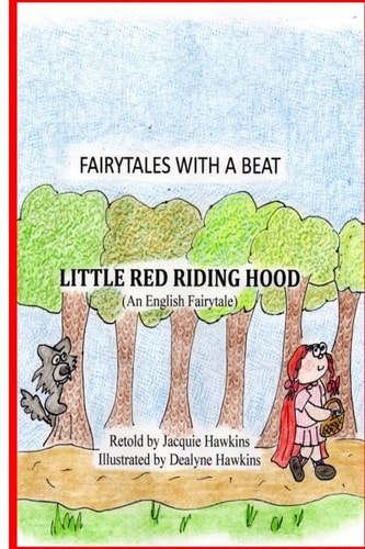 Little Red Riding Hood An English Fairytale Retold in Rhyme