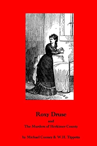Roxy Druse and the Murders of Herkimer County