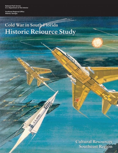 Cold War in South Florida Historic Resource Study