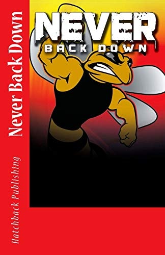 Never Back Down A Variety of Children's Stories