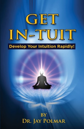 Get In-Tuit Develop Your Intuition Rapidly