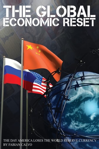 The Global Economic Reset The Day America Loses The World Reserve Currency