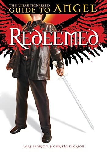 Redeemed The Unauthorized Guide to Angel