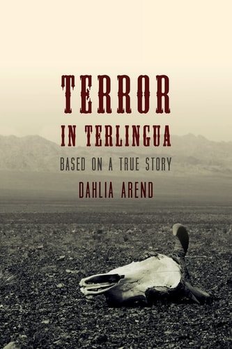 Terror in Terlingua Based on a True Story