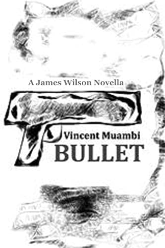 Bullet A James Wilson Novella