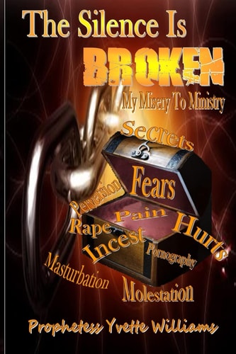 The SIlence Is Broken My Misery To Ministry