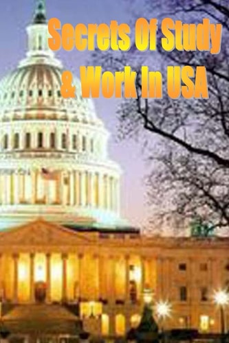 Secrets of Study and Work in USA English Version1