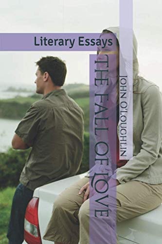 The Fall of Love Literary Essays