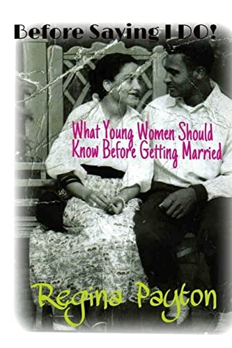 Before Saying "I Do" What Every Young Woman Should Know Before Getting Married
