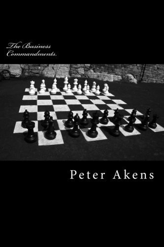 The Business Commandments. How to Succeed in Business