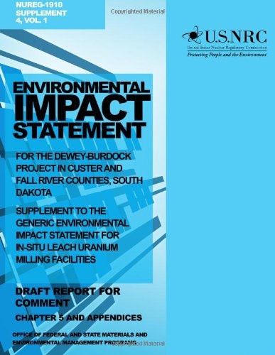 Environmental Impact Statement for the Dewey-Burdock Project in Custer and Fall River Countries, South Dakota Supplement to the Generic Environmental Impact Statement for In-Situ Leach Uranium Milling Facilities: Draft Report for Comment