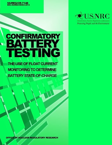 Confirmatory Battery Testing The Use of Float Current Monitoring to Determine Battery State-of-Charge
