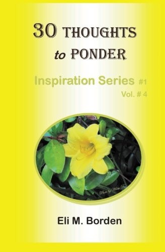 30 Thoughts to Ponder Inspiration Series # 1. 4
