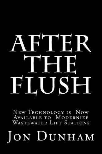 After the Flush A New Technology Is Now Available to Modernize Wastewater Lift Stations