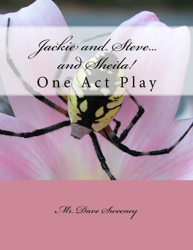 Jackie and Steve... and Sheila! One Act Play