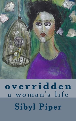Overridden A Woman's Life