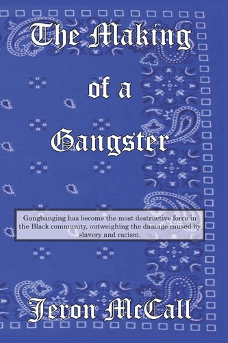 The Making of a Gangster