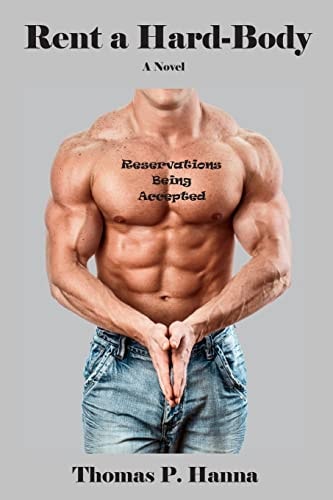 Rent a Hard-Body A Novel