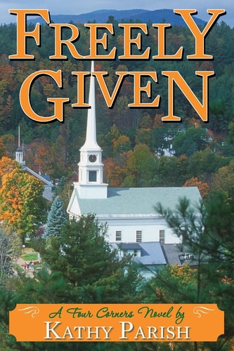 Freely Given A Four Corners Novel