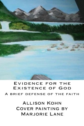Evidence for the Existence of God A Brief Defense of the Faith