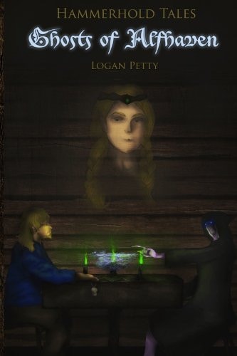 Hammerhold Tales Ghosts of Alfhaven