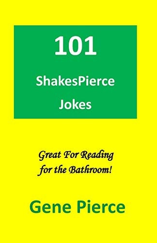 101 ShakesPierce Jokes Great Reading for the Bathroom