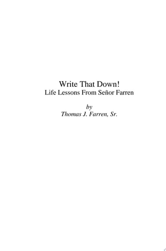 Write That Down! Life Lessons from Señor Farren