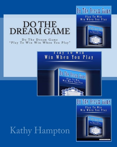 Do The Dream Game Play To Win When You Play