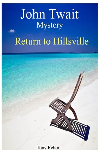 Return to Hillsville John Twait Mystery