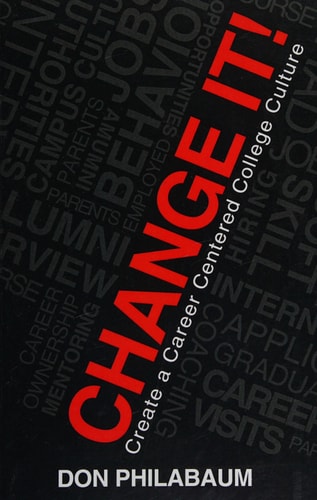 Change It! Create a Career Centered College Culture