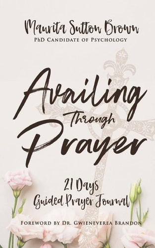 Availing Through Prayer What God Wants You, Girlfriend, to Know!