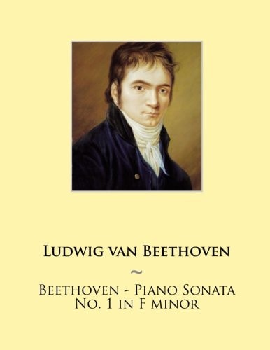 Beethoven - Piano Sonata No. 1 in F Minor