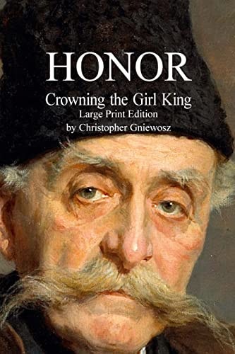 HONOR - Large Print Edition Crowning the Girl King
