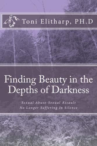 Finding Beauty in the Depths of Darkness Inspirational Thoughts Along the Journey