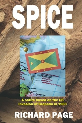 Spice A Satire on the US Invasion of Grenada In 1983