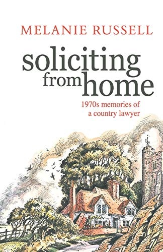 Soliciting from Home 1970s Memories of a Country Lawyer
