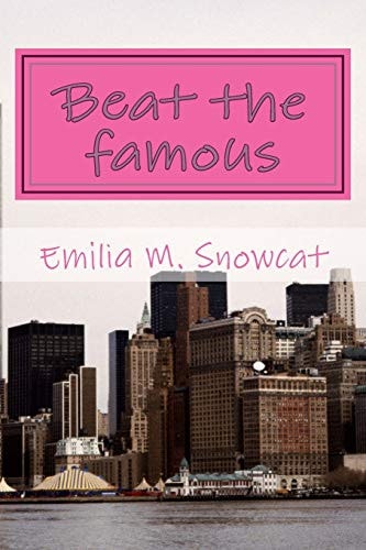 Beat the Famous A Screenplay