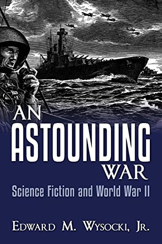 An Astounding War Science Fiction and World War II