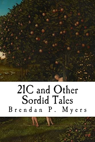 21C and Other Sordid Tales